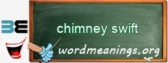 WordMeaning blackboard for chimney swift